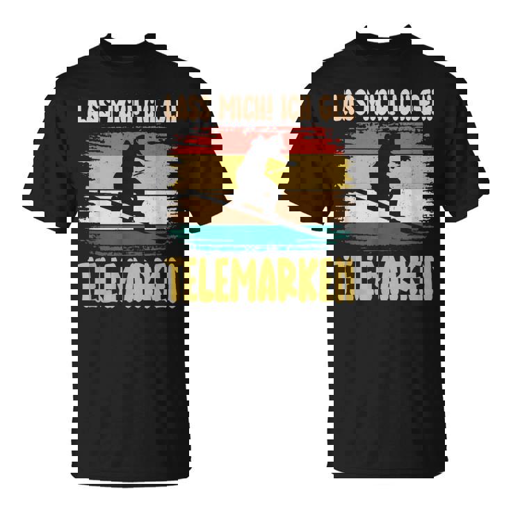 テレマーク Lass Mich Ich Geh Telemarken スキー Tシャツ