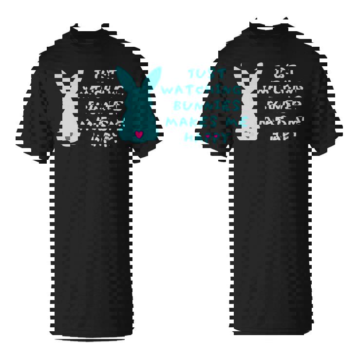 リサイズ ただうさぎを見てるだけで、幸せな気持ちになる Bunny Bunnies Rabit Happy うさぎ Tシャツ