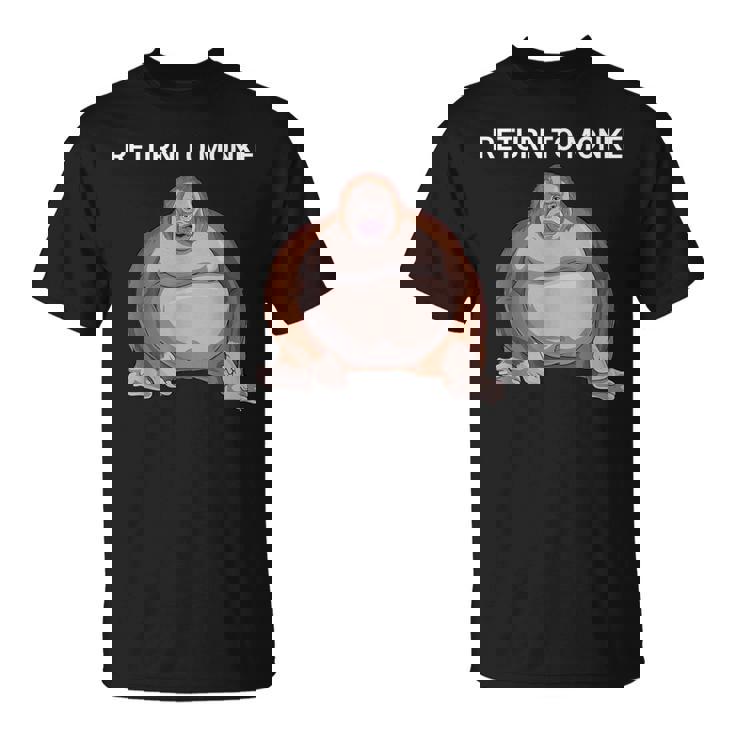 リジェクト・ヒューマニティ・リターン・トゥ・モンキー・アー・オー・スティンキー・ファニー・モンク Tシャツ