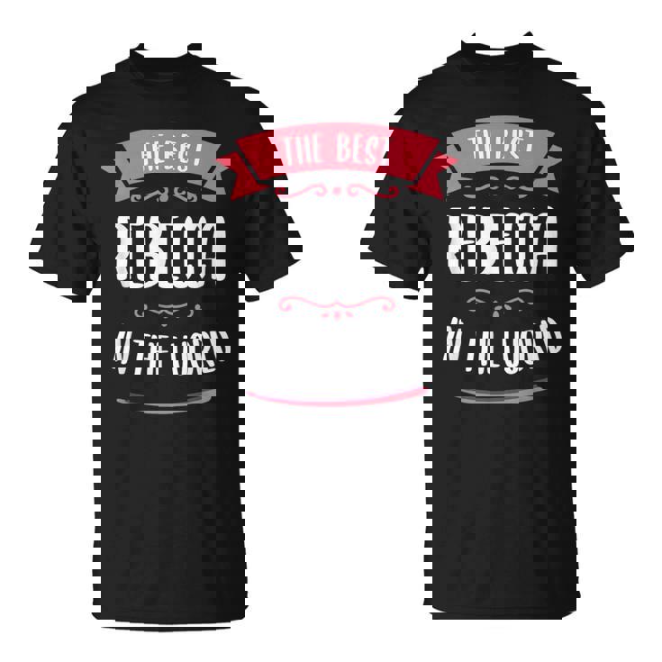 世界最高のレベッカ。 Tシャツ