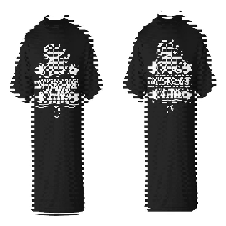 人種差別 Hi Don't Be Racist Thanks Tシャツ