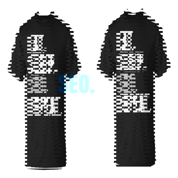検索エンジン最適化 Eatleepeo Repeateo Tシャツ