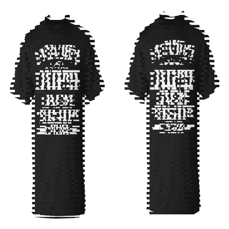 私の好きな娘が私にこのシャツをくれました。エスト2024娘 Tシャツ