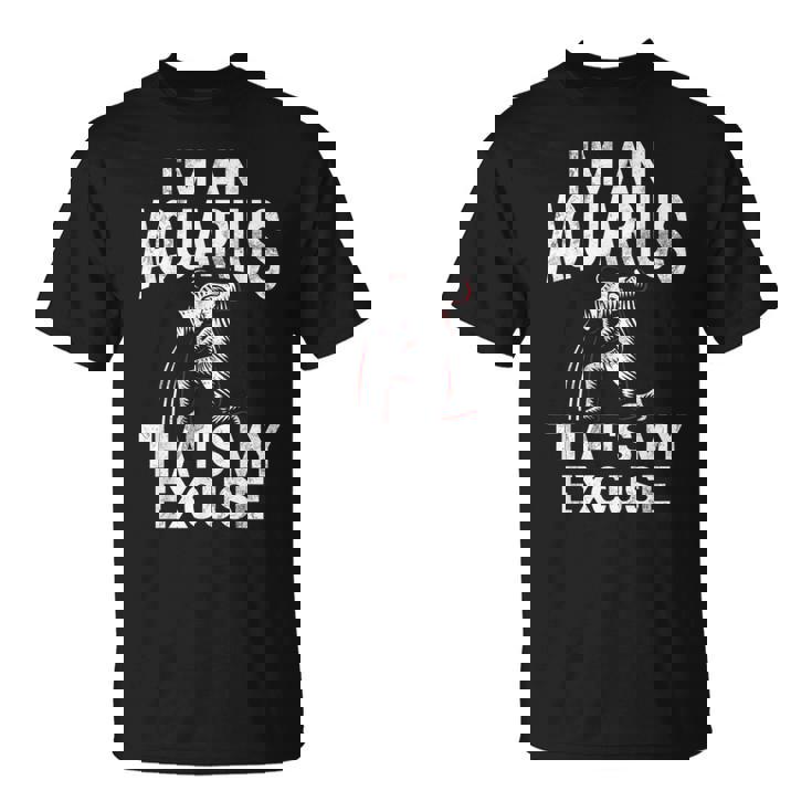 私はアクエリアスですそれが私の言い訳ですアクエリアス Tシャツ