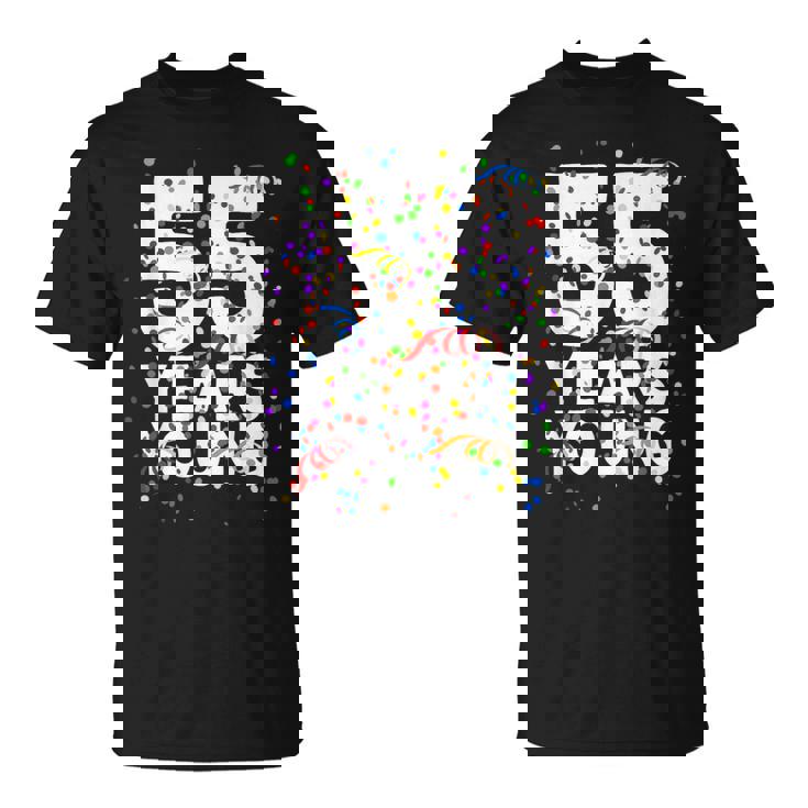 面白い 55 歳 若い55歳の誕生日おめでとうシャツ 男性用 女性用 Tシャツ