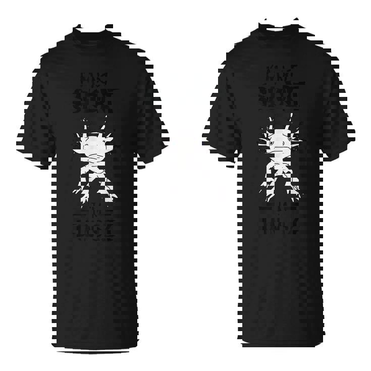 面白いウーパールートル、短くはない、楽しいサイズだよ Tシャツ