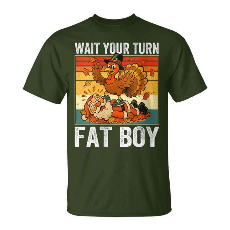 Thanksgiving Wait Your Turn Fat Boy Turkey & Santa T-Shirt