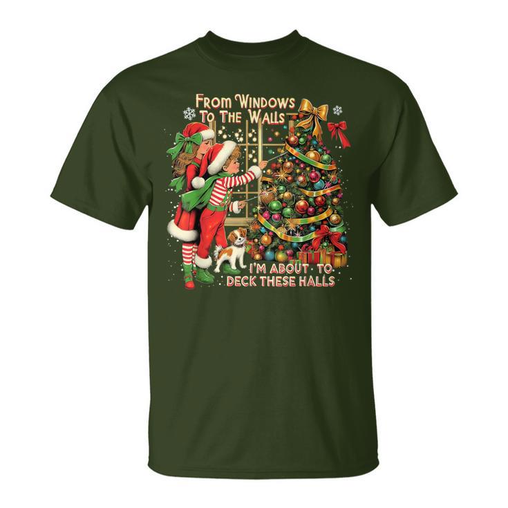 Funny Christmas Unisex Comfort Color Shirt: From The Windows To The Walls I'm About To Deck These Halls