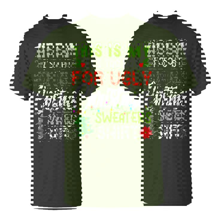 This Is My It's Too Hot Ugly Christmas Sweaters T-Shirt