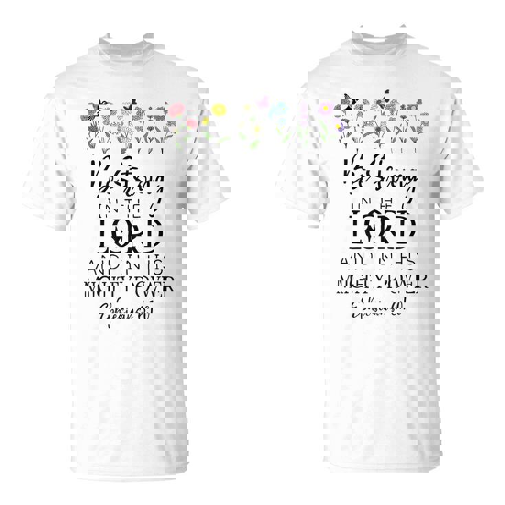 Betrong In The Lord Christian Ephesians 6 Tシャツ