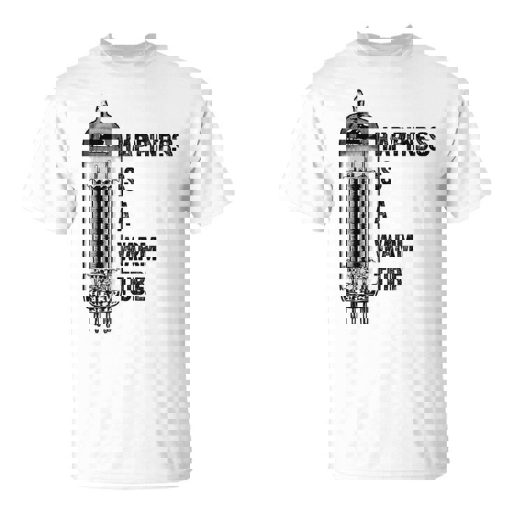 Happiness Is A Warm Tube アナログオーディオ。真空管 Tシャツ