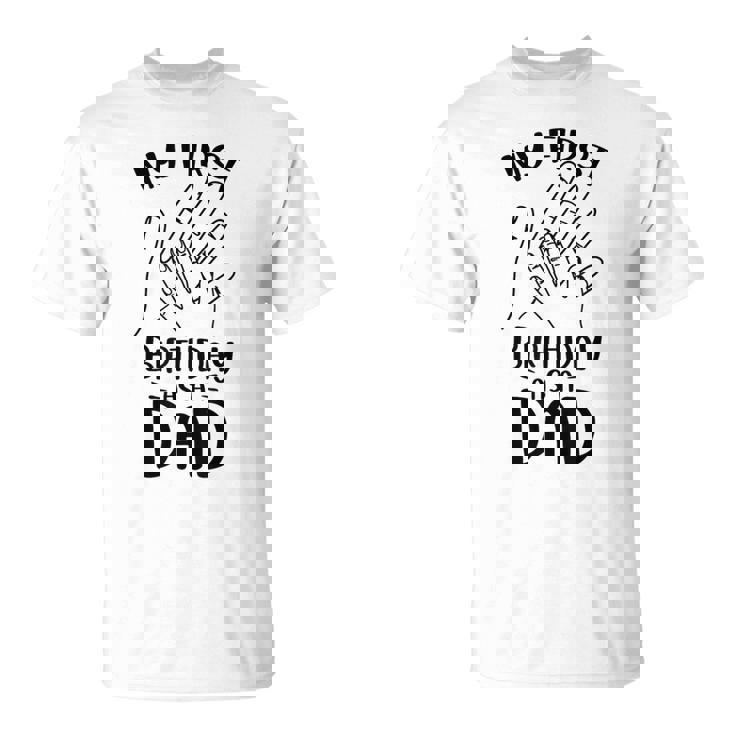 Il Mio Primo Compleanno Da Papà Dice Umorismo Incinta Gravidanza Maglietta