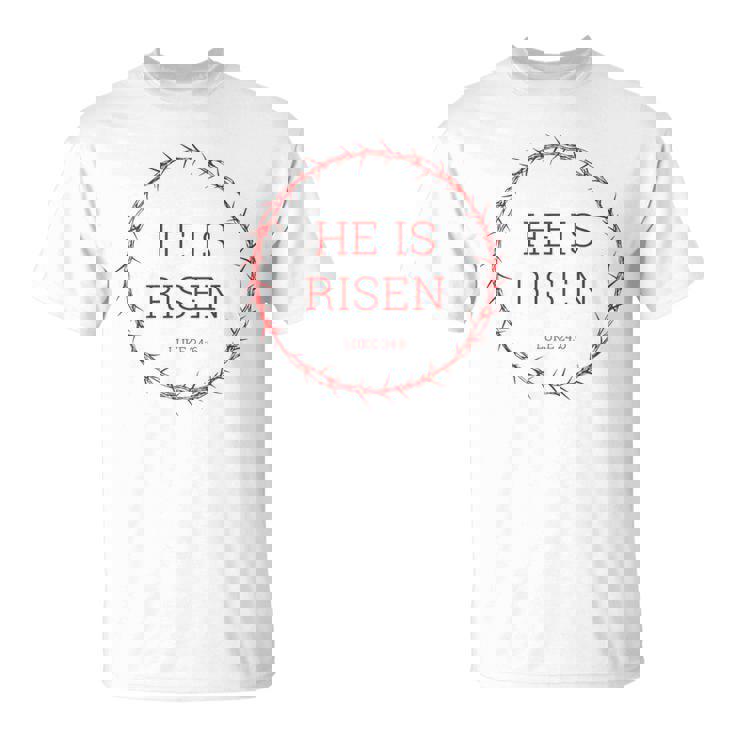 He Is Risen – イエス・キリストの復活イースター聖書の一節 Tシャツ