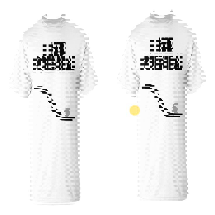 Physics I Had Potential Tシャツ