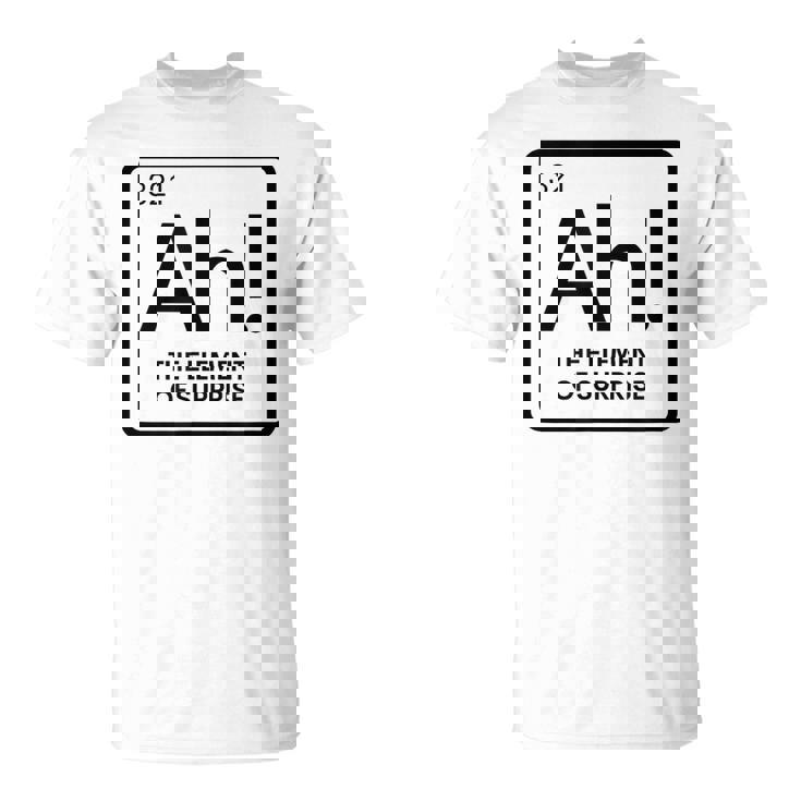 周期表 Ah 驚き元素 化学 科学 駄洒落。 Tシャツ