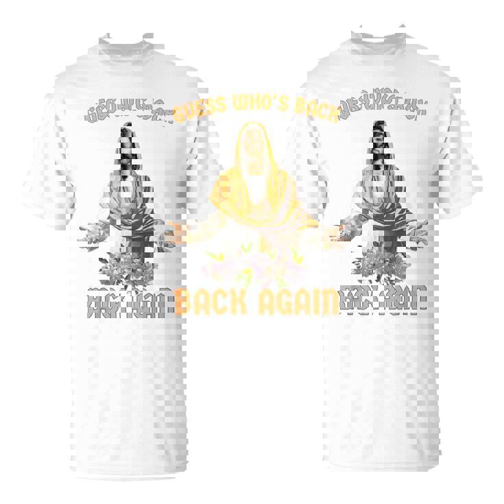 誰が戻ったと思う？また戻ってきましたイエスキリストハッピーイースター Tシャツ