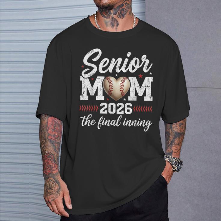 Baseball Senior Mom 2026 Final Inning Proud Mama Mother Mom T-Shirt Gifts for Him Baseball Senior Mom 2026 Final Inning Proud Mama Mother Mom T-Shirt Gifts for Him