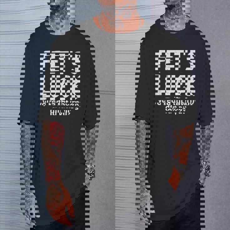 Fet's Luck Tシャツ 彼への贈り物
