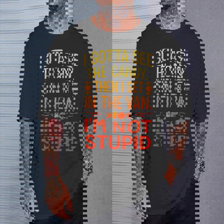 I Gottaee The Candy First I'm Not Bid Creepy Humor Tシャツ 彼への贈り物