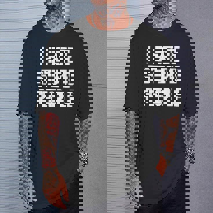 I Hatetupid People ayingarcastic Novelty Tシャツ 彼への贈り物