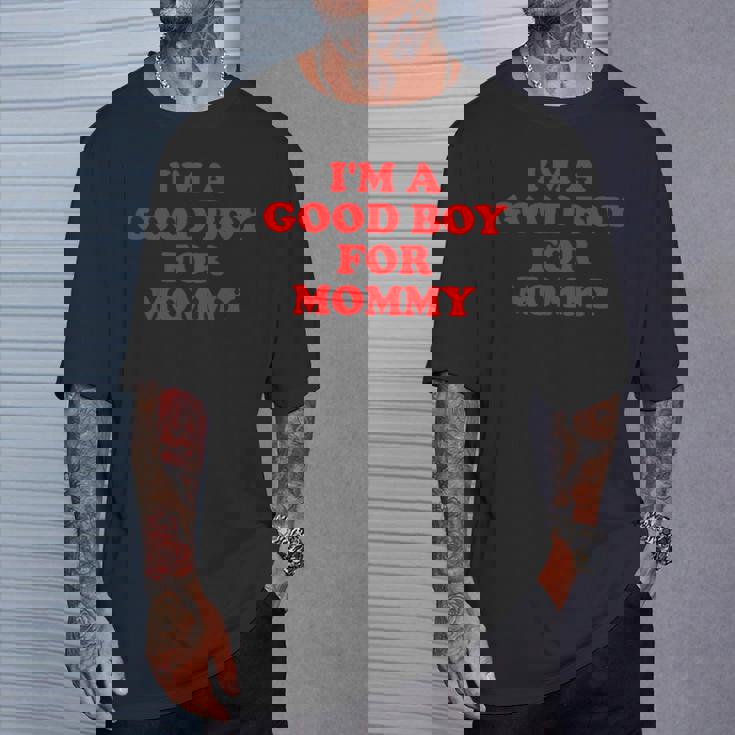 I'm A Good Boy For Mommy 面白い引用 Tシャツ 彼への贈り物