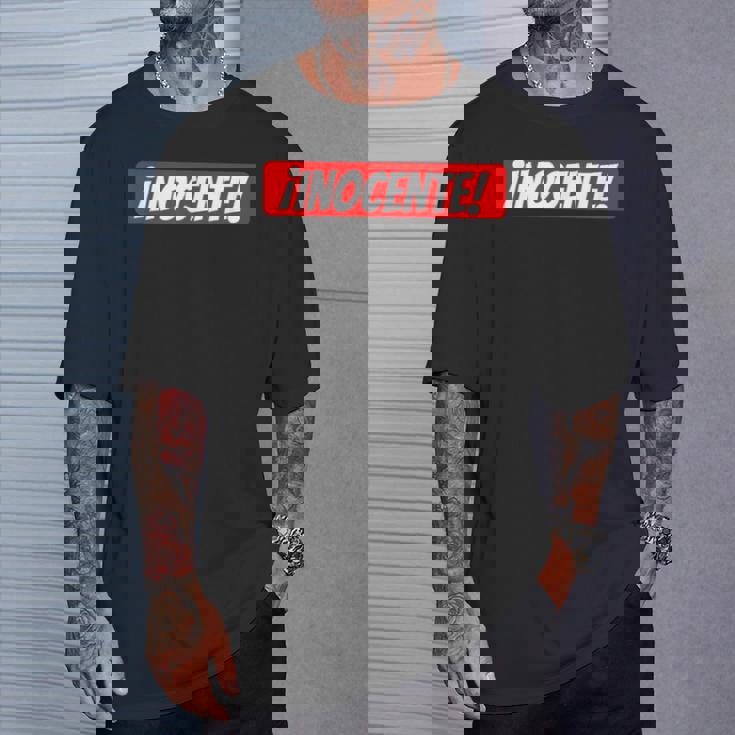 Inocente Gastar Bromas Camiseta unisex Regalos para él