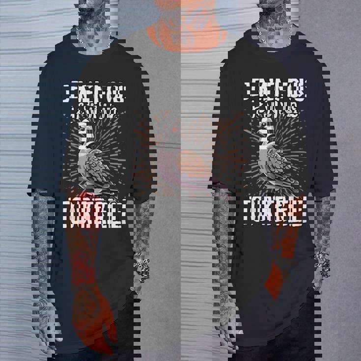 Je M'en Fous Jeuis Un Tourterelle Mignon Tourterelle T-Shirt Cadeaux pour lui