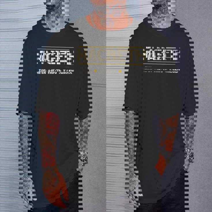 Macbeth The Man The Myth The Legend Tシャツ 彼への贈り物
