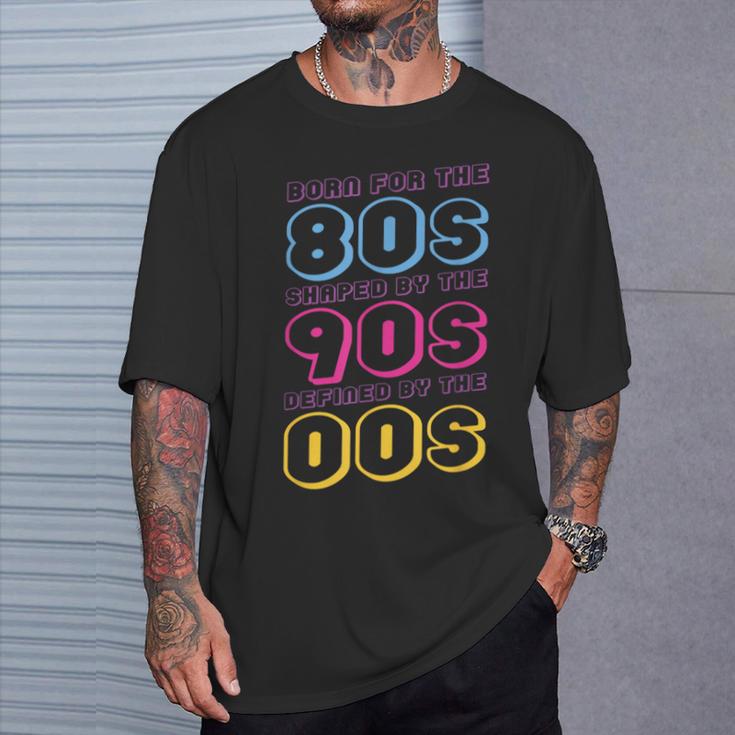 Né Pour Les Années 80 Façonné Par Les Années 90 Définies Par Les Années 00 T-Shirt Cadeaux pour lui