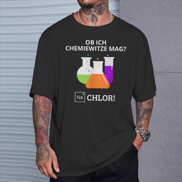 Ob Ich Chemie Witze Mag Na Chlor Chemiker Chemie T-Shirt Geschenke für Ihn