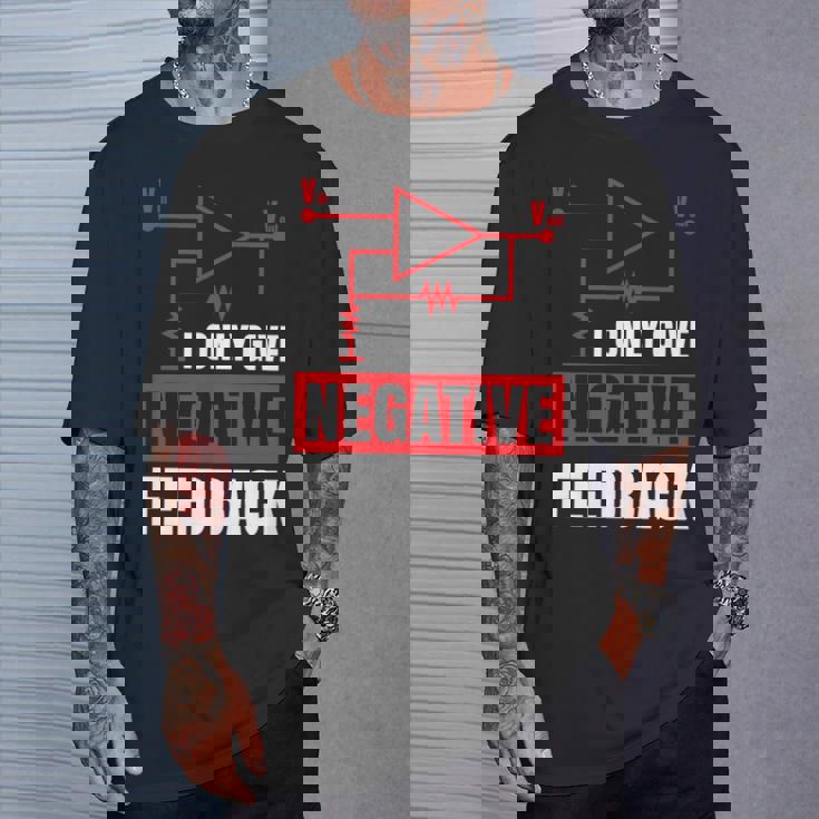 I Only Give Negative Feedback 電気ファニーエンジニア 長袖tシャツ Tシャツ 彼への贈り物