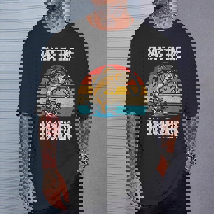 Part Time Hooker Fishing Hobbyist Tシャツ 彼への贈り物