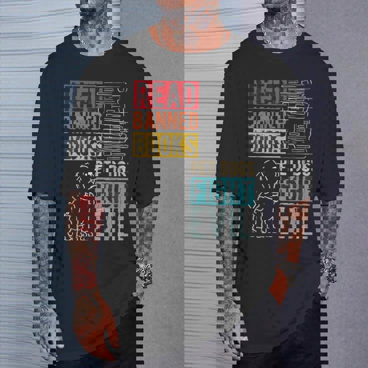 Read Banned Books Pet Dogs Fight Evil Read Books Reading T-Shirt Gifts for Him