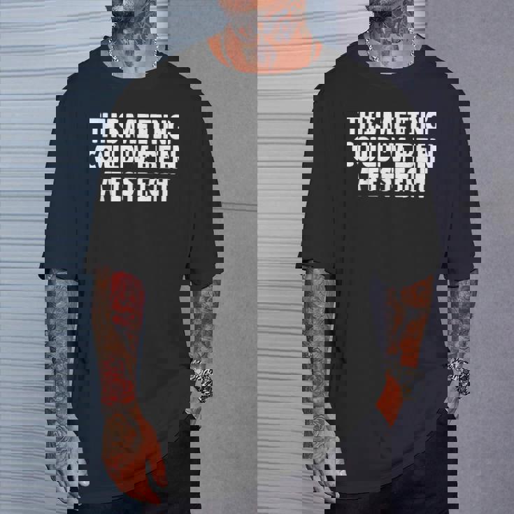 This Meeting Could've Been A Fistfight Tシャツ 彼への贈り物