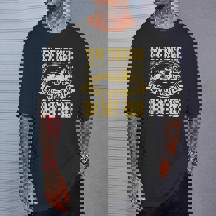 Tow Truck Driver Wrecker I Always Get You On My Bed Tシャツ 彼への贈り物