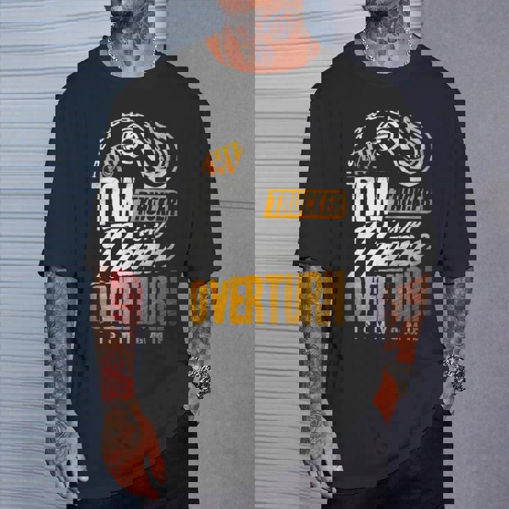 Tow Trucker Is My Name Overturn Is My Game Driver Wrecker 長袖tシャツ Tシャツ 彼への贈り物