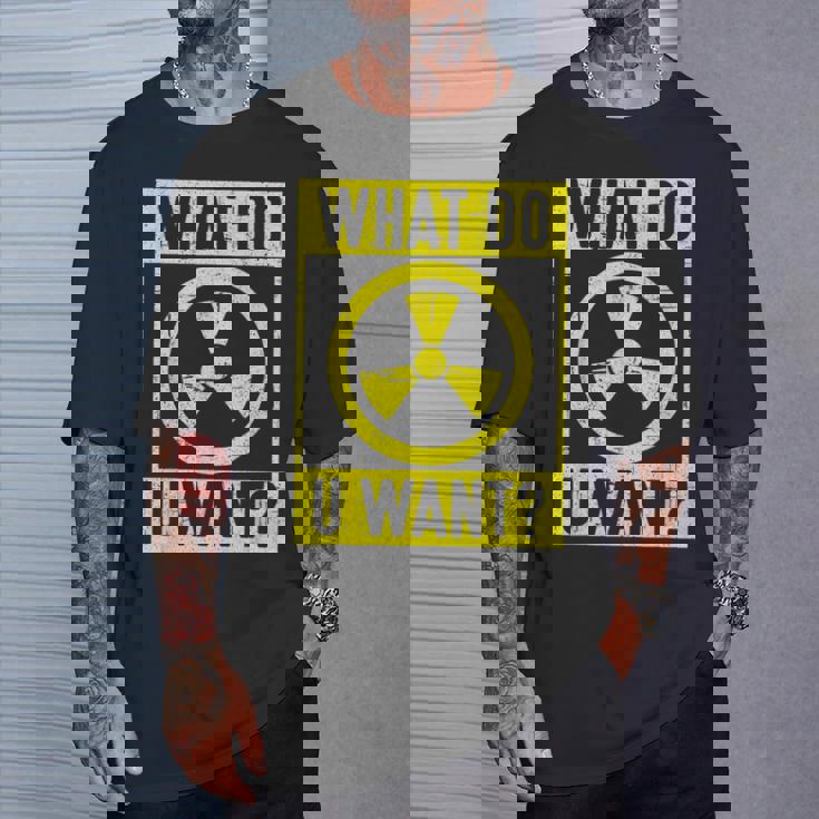 What Do U Want 原子力エンジニア Tシャツ 彼への贈り物