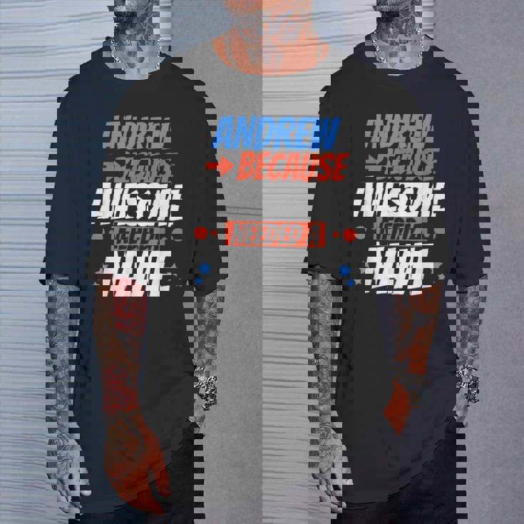 アンドリュー。すごい名前が必要だったから面白いアンドリュー Tシャツ 彼への贈り物