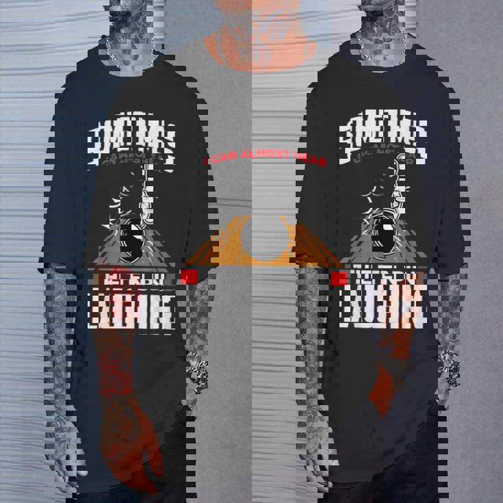 テンピンの笑い声を聞いてください-面白いボウラーとボウリング Tシャツ 彼への贈り物