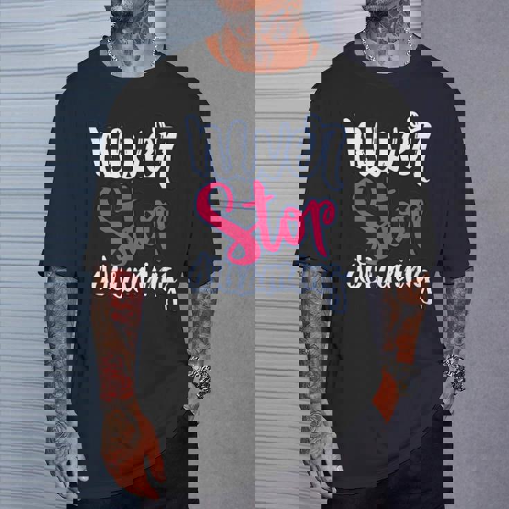 励ましギフト ポジティブなメッセージ Nevertop Dreaming Tシャツ 彼への贈り物