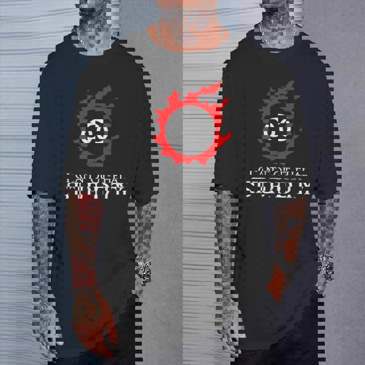 私は愚かさを癒すことができない-学者面白いミーム Tシャツ 彼への贈り物