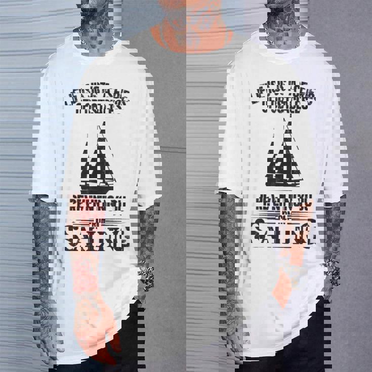 Life Is Just Aeries Obstacles セーリング ヨット Tシャツ 彼への贈り物