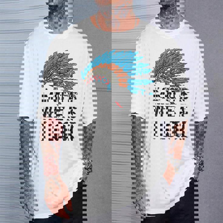 ネイティブ・アメリカン・インディアン I'm Not As 先住民族 Tシャツ 彼への贈り物