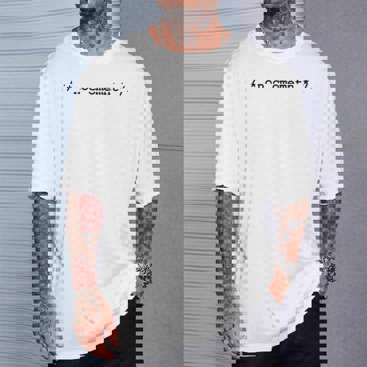 ノーコメントプログラマーtシャツ Tシャツ 彼への贈り物