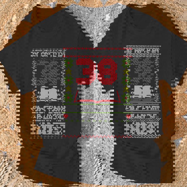 Dont Worry First 38 Years Teaching Are Hard Teacher 長袖tシャツ Tシャツ 高齢者への贈り物