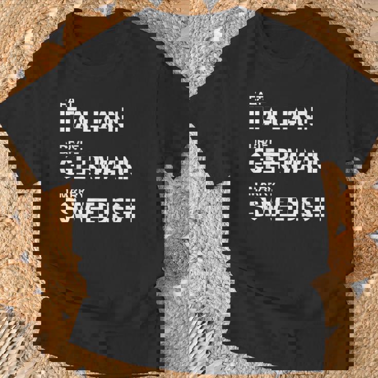 Eat Italian Drive German Marrywedish ユーモラスな言葉 Tシャツ 高齢者への贈り物
