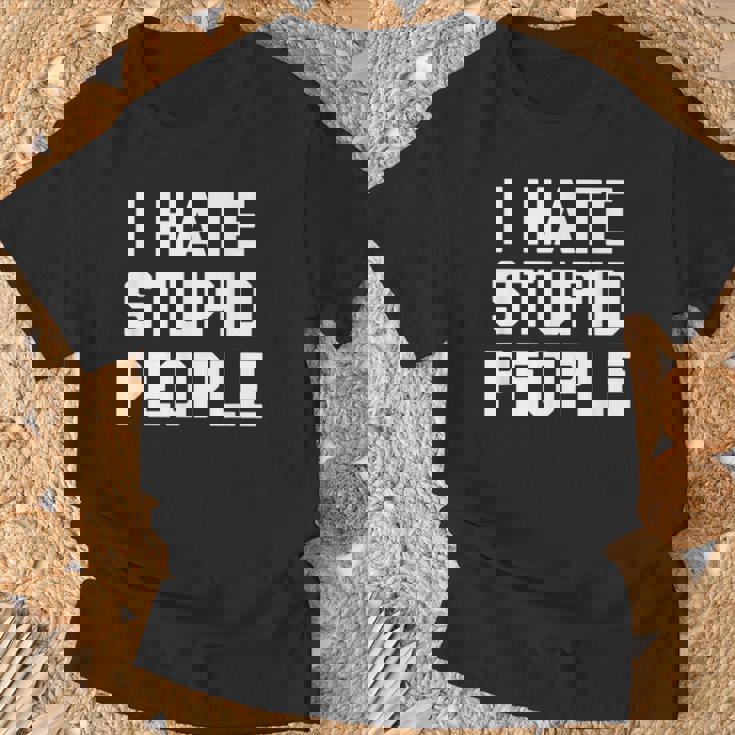 I Hatetupid People ayingarcastic Novelty Tシャツ 高齢者への贈り物