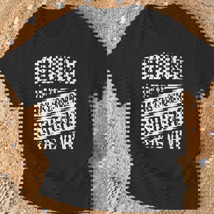 なぜなら私はマスター・ガナリー・サージェント・マジスグだからだ Nco 長袖tシャツ Tシャツ 高齢者への贈り物