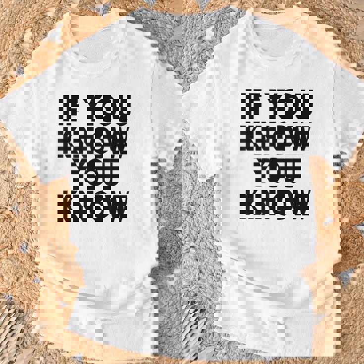 If You Know You Know Tシャツ 高齢者への贈り物