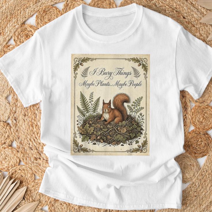 J'enterre Des Choses Peut-Être Des Plantes Peut-Être Des Gens Un Écureuil Drôle T-Shirt Cadeaux pour les vieillards